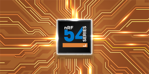 nRF54L Series now widely available for development