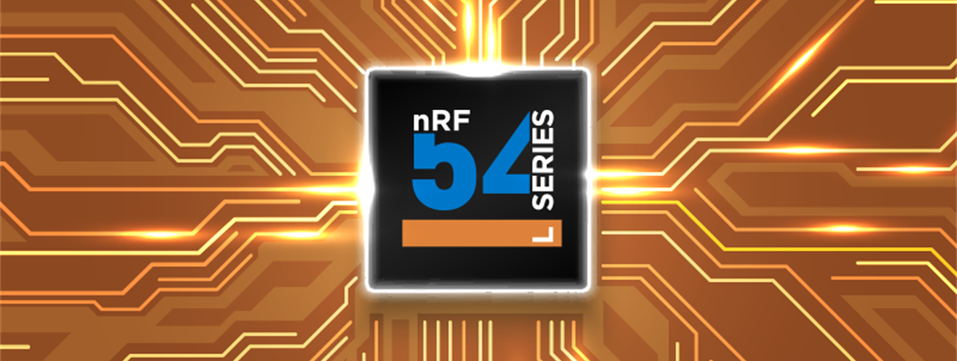 nRF54L Series: Fourth package now in production, with more coming